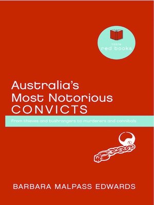 Australia's Most Notorious Convicts - ebook